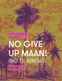 Produktbild: No Give Up Maan! &iexcl;No te rindas!