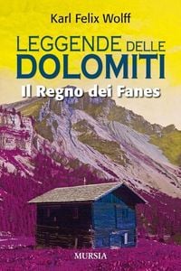 Produktbild: Leggende delle dolomiti. Il regno dei Fanes