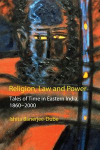 Bild vom Artikel Religion, Law and Power vom Autor Ishita Banerjee-Dube