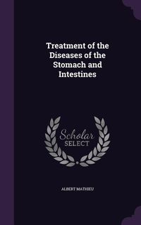 Produktbild: Treatment of the Diseases of the Stomach and Intestines