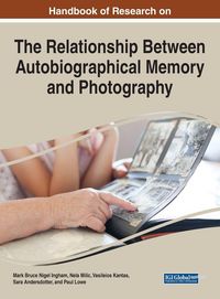 Produktbild: Handbook of Research on the Relationship Between Autobiographical Memory and Photography