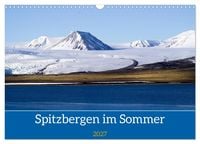 Produktbild: Spitzbergen im Sommer (Wandkalender 2027 DIN A3 quer), CALVENDO Monatskalender
