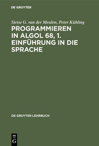 Produktbild: Programmieren in ALGOL 68, 1. Einf&uuml;hrung in die Sprache
