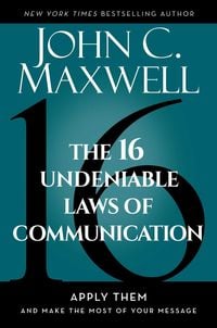 Bild vom Artikel The 16 Undeniable Laws of Communication vom Autor John C. Maxwell