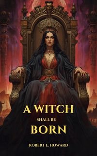 Produktbild: A Witch Shall Be Born