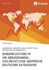 Produktbild: Gew&auml;hrleistung im VW-Abgasskandal. Zivilrechtliche Anspr&uuml;che deutscher Autok&auml;ufer