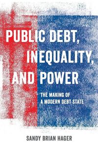 Produktbild: Public Debt, Inequality, and Power