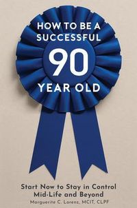 Produktbild: How To Be A Successful Ninety-Year-Old