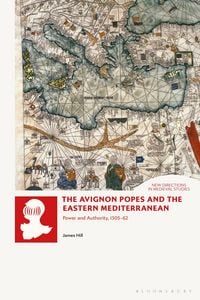 Produktbild: The Avignon Popes and the Eastern Mediterranean