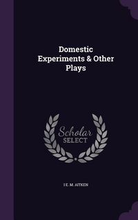 Produktbild: Domestic Experiments & Other Plays