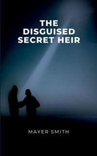 Produktbild: The disguised Secret Heir