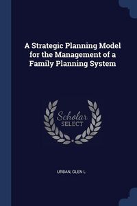 Produktbild: A Strategic Planning Model for the Management of a Family Planning System