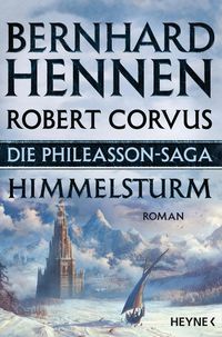 Bild vom Artikel Himmelsturm / Die Phileasson-Saga Bd.2 vom Autor Bernhard Hennen