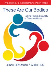 Produktbild: These Are Our Bodies: Preschool & Elementary Leader Guide