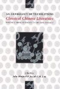 Produktbild: Classical Chinese Literature: An Anthology of Translations