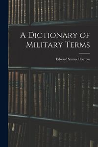 Produktbild: A Dictionary of Military Terms