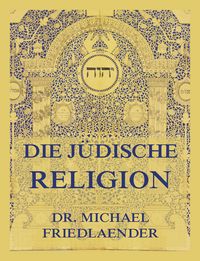 Produktbild: Die j&uuml;dische Religion