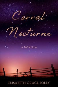 Produktbild: Corral Nocturne: A Novella (Historical Fairytales, #1)