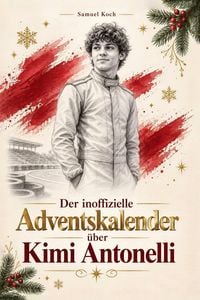 Produktbild: Der inoffizielle Adventskalender &uuml;ber Kimi Antonelli