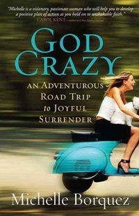 Produktbild: God Crazy: An Adventurous Road Trip to Joyful Surrender
