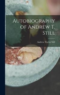 Produktbild: Autobiography of Andrew T. Still