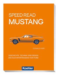  Ford Mustang: Alle Modelle ab 1964: 9783958433588: Mueller, Mike:  Books