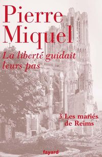 Produktbild: Miquel-P: Libert&eacute; guidait leurs pas - tome 3