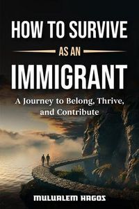 Produktbild: How To Survive As An Immigrant