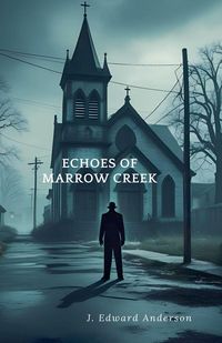 Produktbild: Echoes of Marrow Creek