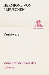 Produktbild: Yoshiwara - Vom Freudenhaus des Lebens