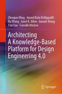 Produktbild: Architecting A Knowledge-Based Platform for Design Engineering 4.0