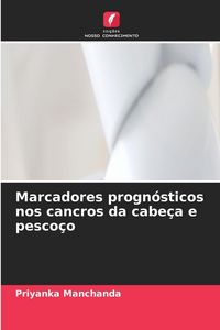 Produktbild: Marcadores progn&oacute;sticos nos cancros da cabe&ccedil;a e pesco&ccedil;o