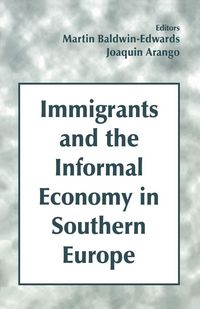 Produktbild: Immigrants and the Informal Economy in Southern Europe