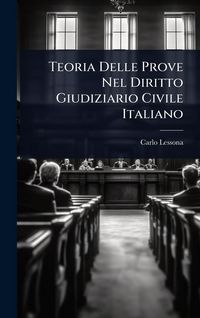 Produktbild: Teoria Delle Prove Nel Diritto Giudiziario Civile Italiano