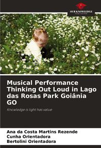 Produktbild: Musical Performance Thinking Out Loud in Lago das Rosas Park Goi&acirc;nia GO