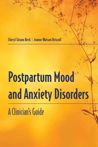 Produktbild: Beck, C: Postpartum Mood and Anxiety Disorders: A Clinician'