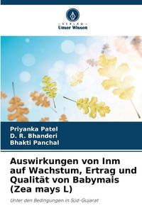 Produktbild: Auswirkungen von Inm auf Wachstum, Ertrag und Qualit&auml;t von Babymais (Zea mays L)