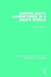 Produktbild: Bristow, J: Empire Boys: Adventures in a Man's World