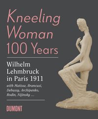 Bild vom Artikel Kneeling Woman 100 Years. Lehmbruck in Paris 1911 vom Autor 