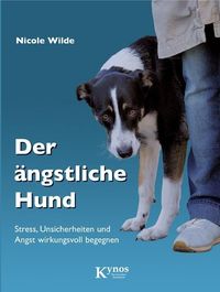 Bild vom Artikel Der ängstliche Hund vom Autor Nicole Wilde
