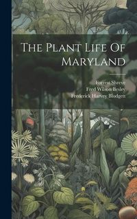 Produktbild: The Plant Life Of Maryland