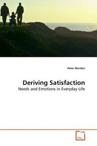 Produktbild: Morden, P: Deriving Satisfaction
