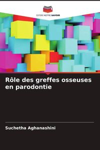 Produktbild: R&ocirc;le des greffes osseuses en parodontie