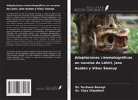 Produktbild: Adaptaciones cinematogr&aacute;ficas en novelas de Lahiri, Jane Austen y Vikas Swarup
