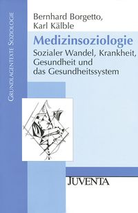 Bild vom Artikel Medizinsoziologie vom Autor Bernhard Borgetto
