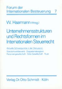 Bild vom Artikel Unternehmensstrukturen und Rechtsformen im Internationalen Steuerrecht vom Autor Wilhelm Haarmann