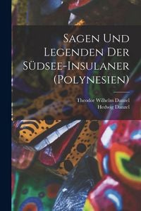 Produktbild: Sagen und legenden der S&uuml;dsee-Insulaner (Polynesien)