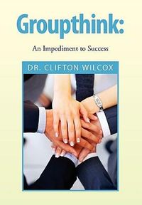 Produktbild: Wilcox, C: Groupthink
