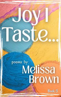 Produktbild: Joy I Taste (Sensing a Saviour, #3)
