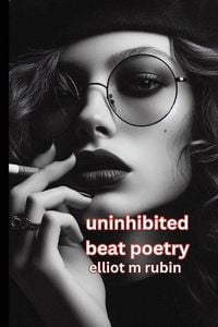 Produktbild: Uninhibited beat poetry